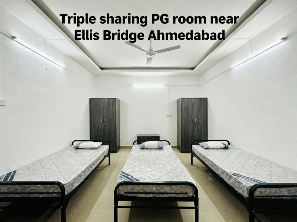 PG near Ellis Bridge Ahmedabad and Navrangpura: Best 3 Sharing PG for Boys with Food