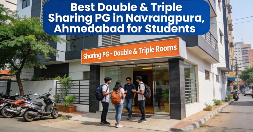 Best double and triple sharing PG in Navrangpura Ahmedabad for students